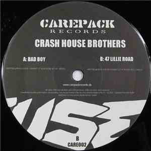 Crash House Brothers - Bad Boy / 47 Lillie Road flac album