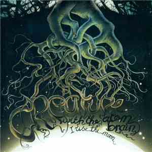 Creature With The Atom Brain - ‎I Rise The Moon flac album
