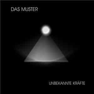Das Muster - Unbekannte Kräfte flac album
