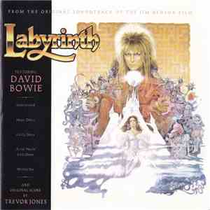 David Bowie And Trevor Jones - Labyrinth (From The Original Soundtrack Of The Jim Henson Film) flac album