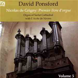 David Ponsford, Nicolas De Grigny - French Organ Music, Volume 5 flac album