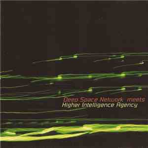 Deep Space Network Meets Higher Intelligence Agency - Deep Space Network Meets Higher Intelligence Agency flac album
