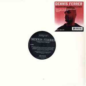 Dennis Ferrer - Transitions / Destination flac album