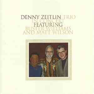 Denny Zeitlin Trio Featuring Buster Williams And Matt Wilson - In Concert flac album