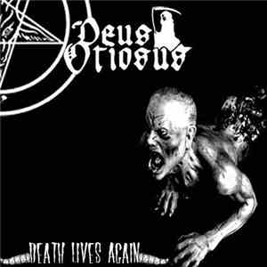 Deus Otiosus - Death Lives Again flac album