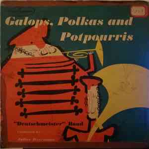 Deutschmeister Band - Galops, Polkas and Potpourris flac album