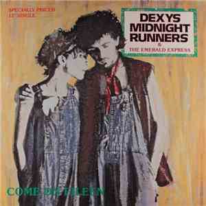 Dexys Midnight Runners & The Emerald Express - Come On Eileen flac album
