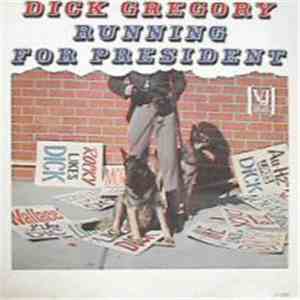 Dick Gregory - Running For President flac album