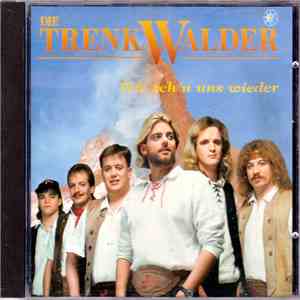 Die Trenkwalder - Wir Seh'n Uns Wieder flac album