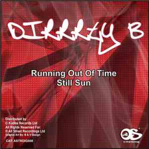 Dirrrty B - Running Out Of Time / Still Sun flac album