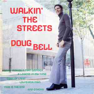 Doug Bell  - Walkin' The Streets flac album