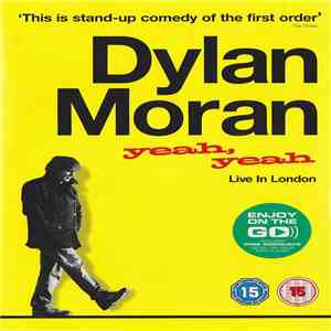 Dylan Moran - Yeah, Yeah flac album