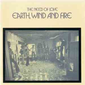 Earth, Wind And Fire - The Need Of Love flac album