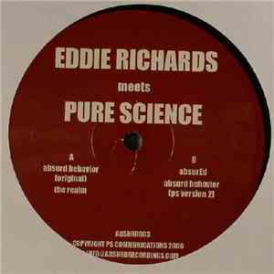 Eddie Richards meets Pure Science - Absurd Behavior / The Realm flac album