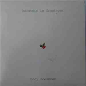 Eddy Koekkoek - Kerstmis In Groningen flac album