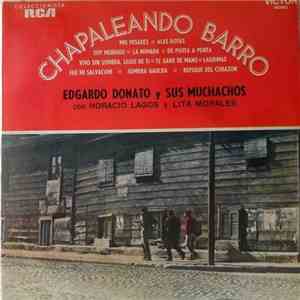 Edgardo Donato Y Sus Muchachos - Chapaleando Barro flac album