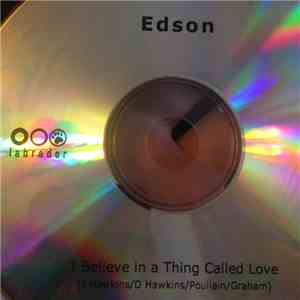 Edson  - I Believe In A Thing Called Love flac album