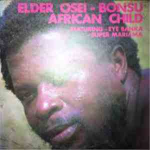 Elder Osei-Bonsu - African Child flac album