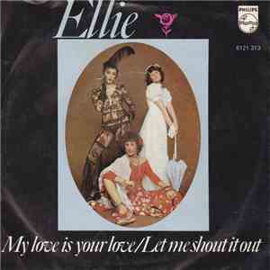 Ellie  - My Love Is Your Love flac album