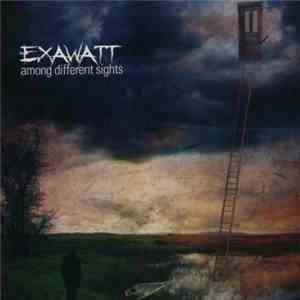 Exawatt - Among Different Sights flac album
