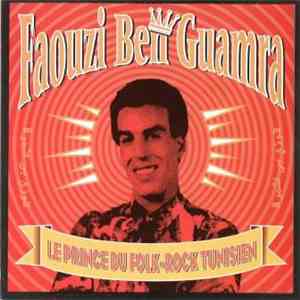 Faouzi Ben Guamra - Le Prince Du Folk-Rock Tunisien flac album