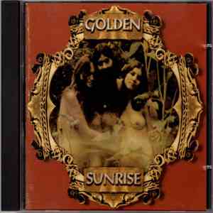 Fire, Water, Air with Ya Ho Wa 13 with Sky Saxon - Golden Sunrise flac album