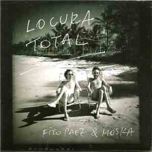 Fito Paez & Moska - Locura Total flac album