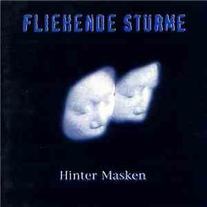 Fliehende Stürme - Hinter Masken flac album