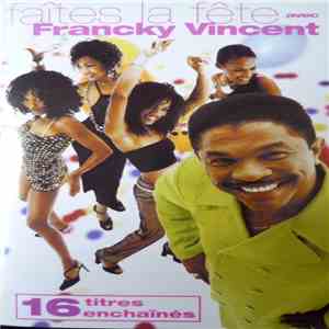 Francky Vincent - Faîtes La Fête Avec Francky Vincent flac album