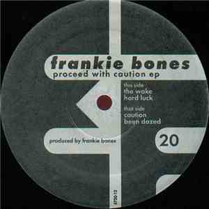 Frankie Bones - Proceed With Caution EP flac album