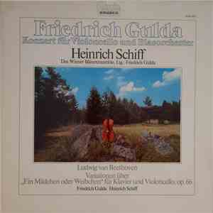 Friedrich Gulda / Ludwig van Beethoven – Heinrich Schiff, Das Wiener Bläserensemble - Konzert Für Violoncello Und Blasorchester / Variationen Über „Ein Mädchen Oder Weibchen“ Für Klavier Und Violoncello, Op. 66 flac album