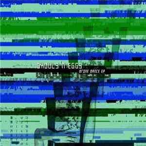 Ghouls 'N Eggs - Drone Dance EP flac album