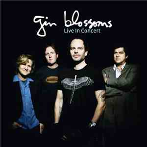 Gin Blossoms - Live In Concert flac album