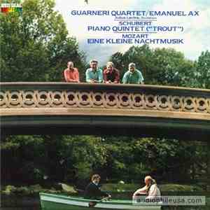 Guarneri Quartet / Emanuel Ax, Julius Levine / Schubert / Mozart - Quintet ("Trout") / Eine Kleine Nachtmusik (Serenade) flac album