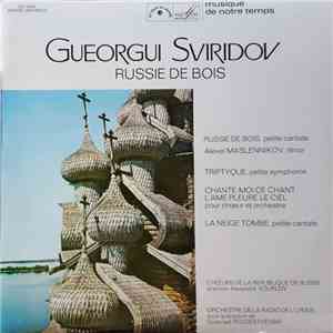 Gueorgui Sviridov - Russie De Bois flac album