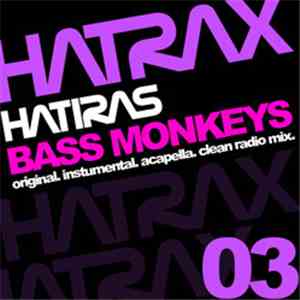 Hatiras - Bass Monkeys flac album