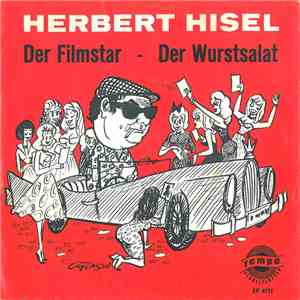 Herbert Hisel - Der Filmstar / Der Wurstsalat flac album