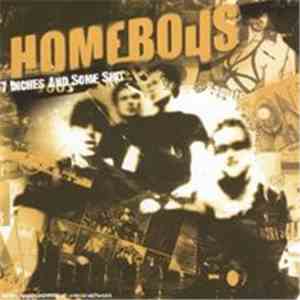 Homeboys  - 7 Inches And Some Shit flac album
