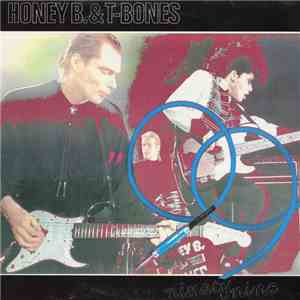 Honey B & The T-Bones - Ninety-Nine flac album