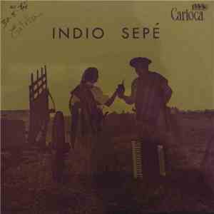 Indio Sepé - Trovador De Esperança flac album