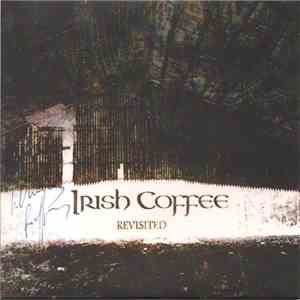 Irish Coffee  - Revisited flac album