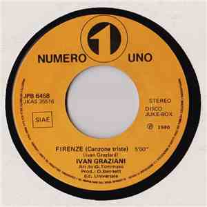 Ivan Graziani / Decibel  - Firenze (Canzone Triste) / Vivo Da Re flac album