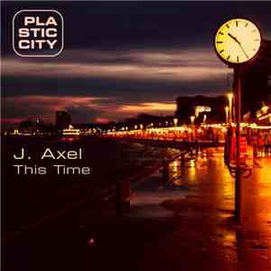 J. Axel - This Time flac album