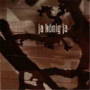 Ja König Ja - Ja König Ja flac album