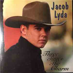 Jacob Lyda - Three Times The Charm flac album