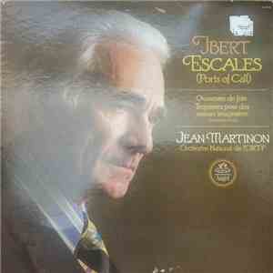 Jacques Ibert, Jean Martinon, Orchestre National De L'ORTF - Ibert Escales (Ports Of Call) flac album