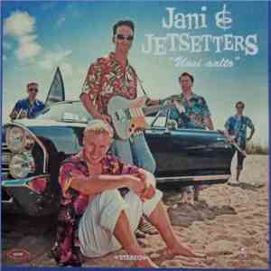 Jani & Jetsetters - "Uusi Aalto" flac album