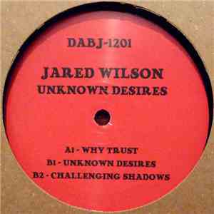 Jared Wilson - Unknown Desires flac album