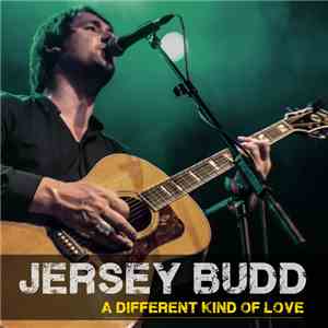 Jersey Budd - A Different Kind Of Love flac album