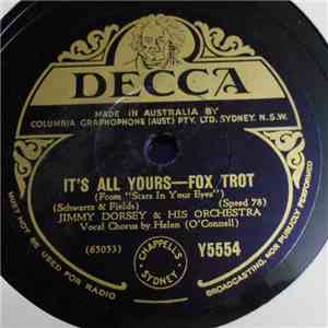 Jimmy Dorsey & His Orchestra - It's All Yours / All Or Nothing At All flac album